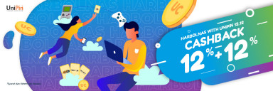 HARBOLNAS WITH UNIPIN DAPATKAN CASHBACK 12% + 12% SEKARANG JUGA!